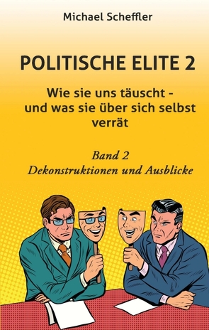 Politische Elite 2 von Scheffler,  Michael