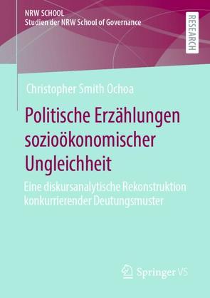 Politische Erzählungen sozioökonomischer Ungleichheit von Smith Ochoa,  Christopher