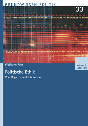 Politische Ethik von Fach,  Wolfgang