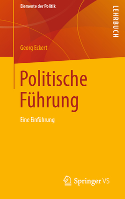 Politische Führung von Eckert,  Georg