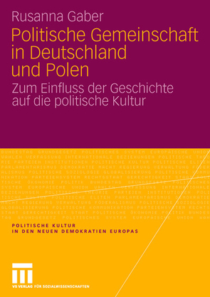 Politische Gemeinschaft in Deutschland und Polen von Gaber,  Rusanna