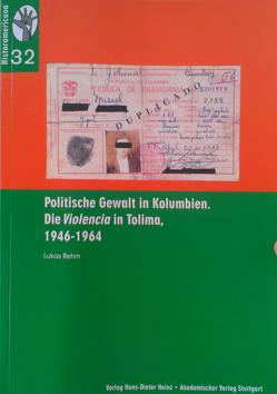 Politische Gewalt in Kolumbien von König,  Hans-Joachim, Rehm,  Lukas, Rinke,  Stefan