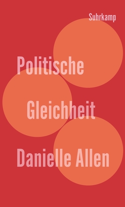 Politische Gleichheit von Allen,  Danielle, Pries,  Christine
