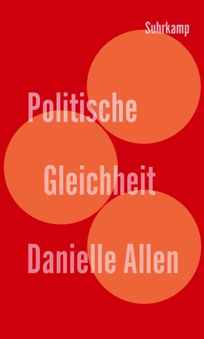 Politische Gleichheit von Allen,  Danielle, Pries,  Christine