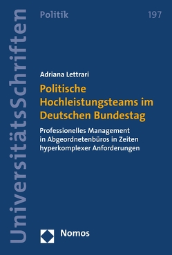 Politische Hochleistungsteams im Deutschen Bundestag von Lettrari,  Adriana