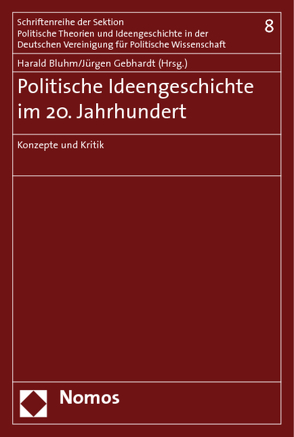 Politische Ideengeschichte im 20. Jahrhundert von Bluhm,  Harald, Gebhardt,  Jürgen