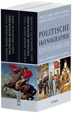 Politische Ikonographie. Ein Handbuch von Fleckner,  Uwe, Warnke,  Martin, Ziegler,  Hendrik
