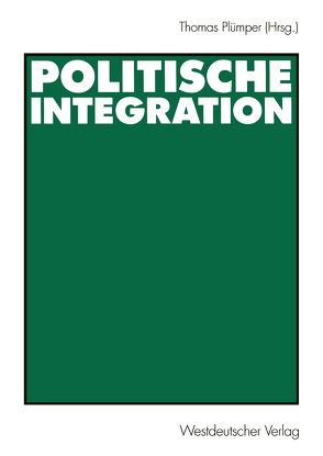 Politische Integration von Plümper,  Thomas