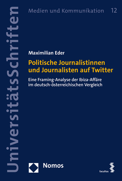 Politische Journlistinnen und Journalisten auf Twitter von Eder,  Maximilian