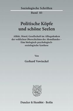Politische Köpfe und schöne Seelen. von Vowinckel,  Gerhard