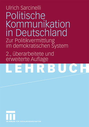 Politische Kommunikation in Deutschland von Sarcinelli,  Ulrich