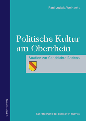 Politische Kultur am Oberrhein von Weinacht,  Paul-Ludwig