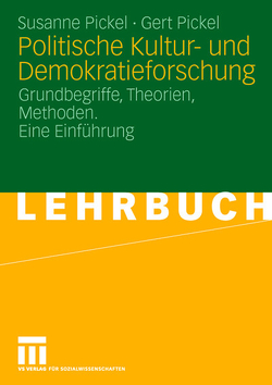 Politische Kultur- und Demokratieforschung von Pickel,  Gert, Pickel,  Susanne