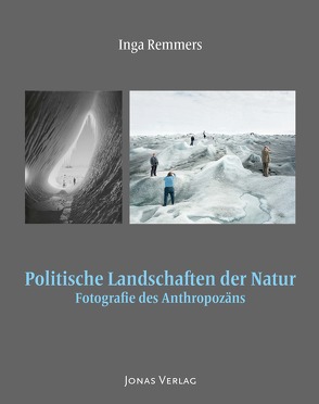 Politische Landschaften der Natur von Remmers,  Inga