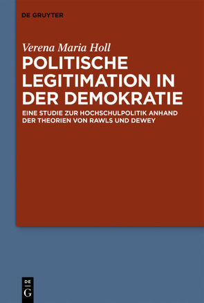 Politische Legitimation in der Demokratie von Holl,  Verena Maria