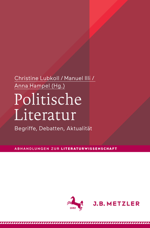 Politische Literatur von Hampel,  Anna, Illi,  Manuel, Lubkoll,  Christine