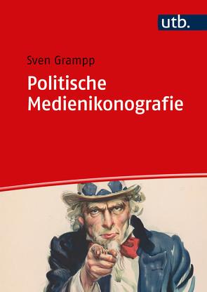 Politische Medienikonografie von Grampp,  Sven