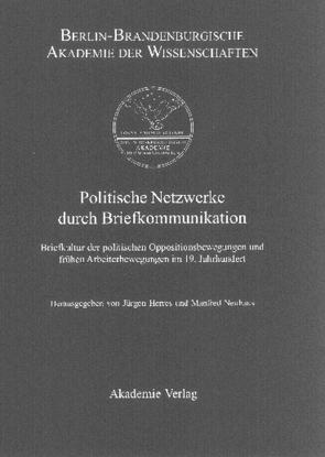 Politische Netzwerke durch Briefkommunikation von Herres,  Jürgen, Neuhaus,  Manfred