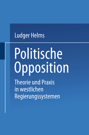 Politische Opposition von Helms,  Ludger