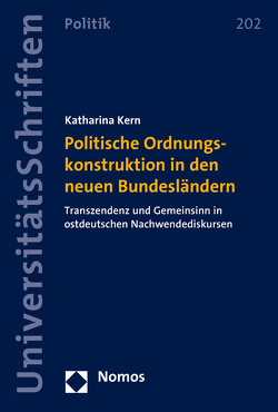 Politische Ordnungskonstruktion in den neuen Bundesländern von Kern,  Katharina