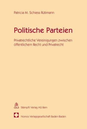 Politische Parteien von Schiess Rütimann,  Patricia M.