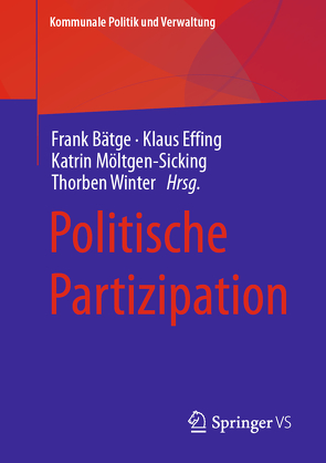 Politische Partizipation von Bätge,  Frank, Effing,  Klaus, Möltgen-Sicking,  Katrin, Winter,  Thorben