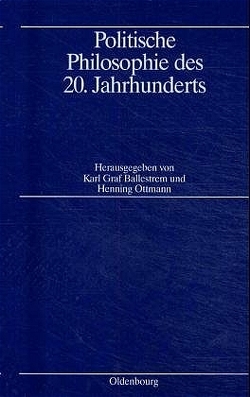 Politische Philosophie des 20. Jahrhunderts von Ballestrem,  Karl Graf, Ottmann,  Henning