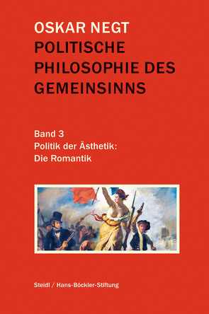 Politische Philosophie des Gemeinsinns Band 3 von Negt,  Oskar, Wallat,  Hendrik