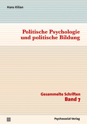 Politische Psychologie und politische Bildung von Goldkuhle,  Bjarne, Kilian,  Hans, Plontke,  Sandra, Straub,  Jürgen
