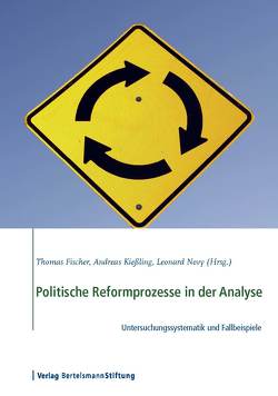 Politische Reformprozesse in der Analyse von Fischer,  Thomas, Kießling,  Andreas, Novy,  Leonard