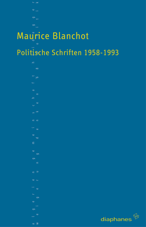 Politische Schriften 1958–1993 von Blanchot,  Maurice, Coelen,  Marcus