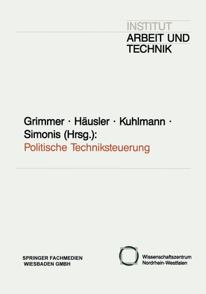Politische Techniksteuerung von Grimmer,  Klaus, Häusler,  Jürgen, Kuhlmann,  Stefan, Simonis,  Georg