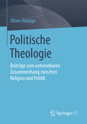 Politische Theologie von Hidalgo,  Oliver