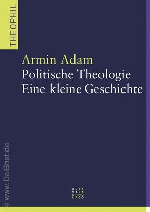 Politische Theologie von Adam,  Armin