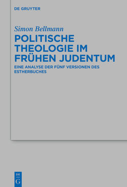 Politische Theologie im frühen Judentum von Bellmann,  Simon