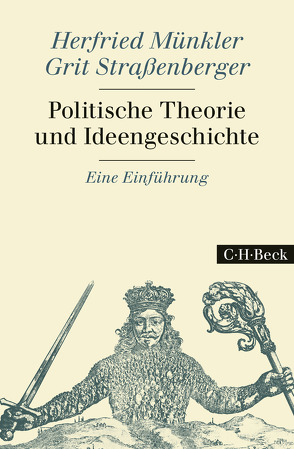 Politische Theorie und Ideengeschichte von Münkler,  Herfried, Rzepka,  Vincent, Straßenberger,  Grit, Wassermann,  Felix