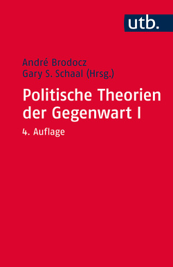 Paket Politische Theorien der Gegenwart / Politische Theorien der Gegenwart I von Brodocz,  André, Schaal,  Gary S.