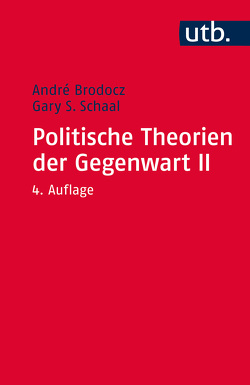 Paket Politische Theorien der Gegenwart / Politische Theorien der Gegenwart II von Brodocz,  André, Schaal,  Gary S.