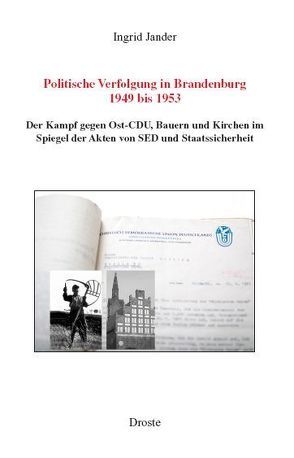 Politische Verfolgung in Brandenburg 1949 bis 1953 von Jander,  Ingrid