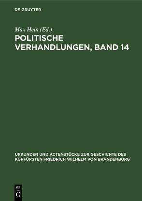 Politische Verhandlungen, Band 14 von Hein,  Max