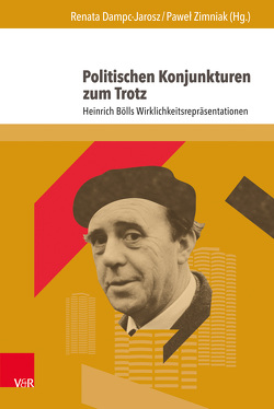 Politischen Konjunkturen zum Trotz von Arich-Gerz,  Bruno, Balzer,  Bernd, Böll,  René, Brylla,  Wolfgang, Dampc-Jarosz,  Renata, Fuhrbach,  Clemens, Gesche,  Janina, Janikowski,  Tobiasz, Kerski,  Basil, Kotin,  Andriej, Krys,  Marek, Meus,  Paweł, Okonski,  Krzysztof, Piszczatowski,  Paweł, Pogonowska,  Barbara, Schnell,  Ralf, Shchekina-Greipel,  Astrid, Szewczyk,  Grażyna Barbara, Szmorhun,  Arletta, Wojtczak,  Maria, Wowro,  Iwona, Zimniak,  Paweł, Zylinski,  Leszek, Zylla,  Elsbeth