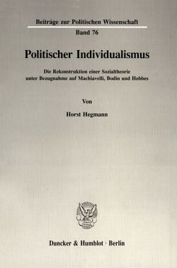 Politischer Individualismus. von Hegmann,  Horst