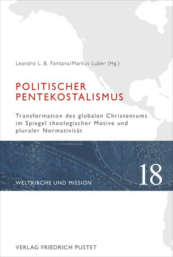 Politischer Pentekostalismus von Fontana,  Leandro L. B., Luber,  Markus
