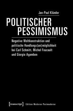 Politischer Pessimismus von Klünder,  Jan-Paul