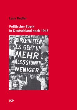 Politischer Streik in Deutschland nach 1945 von Adler,  Tom, Behruzi,  Daniel, Redler,  Lucy