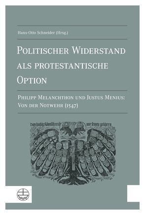Politischer Widerstand als protestantische Option von Schneider,  Hans-Otto