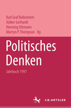 Politisches Denken. Jahrbuch 1997 von Ballestrem,  Karl Graf, Gerhardt,  Volker, Ottmann,  Henning, Thompson,  Martyn P.