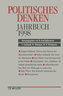 Politisches Denken. Jahrbuch 1998 von "Deutschen Gesellschaft zur Erforschung der Politischen Bildung", Ballestrem,  Karl Graf, Gerhardt,  Volker, Ottmann,  Henning, Thompson,  Martyn P.