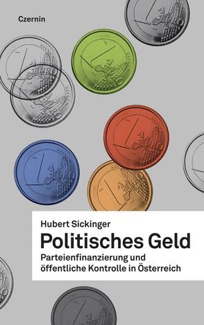Politisches Geld von Sickinger,  Hubert