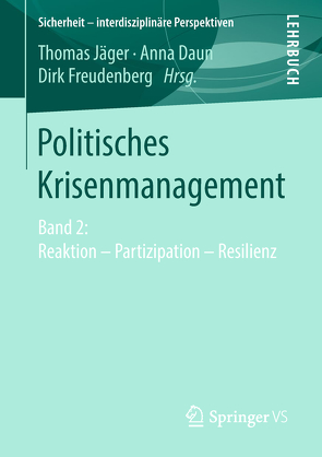 Politisches Krisenmanagement von Daun,  Anna, Freudenberg,  Dirk, Jaeger,  Thomas